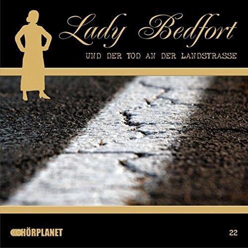 Lady Bedfort 22 und der Tod an der Landstraße