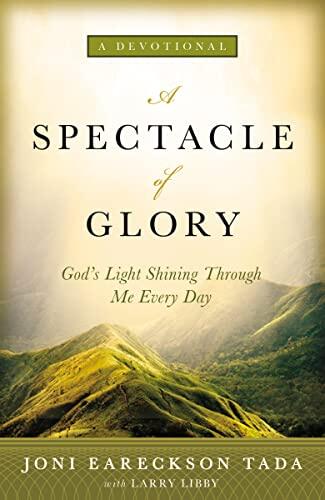 A Spectacle of Glory (God's Light Shining through Me Every Day)