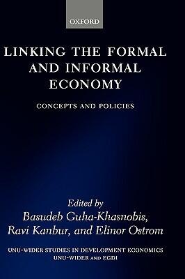 Linking the Formal and Informal Economy: Concepts and Policies