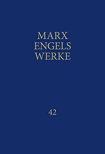 Marx-Engels-Werke Band 42. Ökonomische Manuskripte 1857–1858