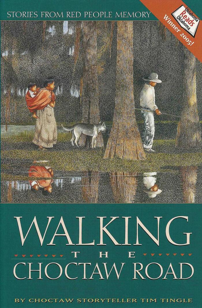 Walking the Choctaw Road: Stories From Red People Memory