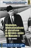 Révolution, internationalisme et socialisme : la dernière année de Malcolm X: Nouvelle Internationale no 9