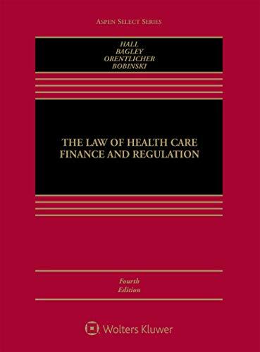 The Law of Health Care Finance and Regulation