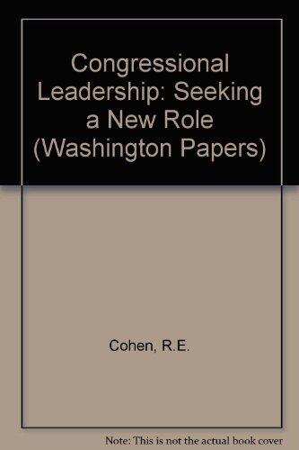 Congressional Leadership: Seeking a New Role