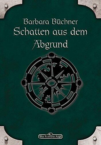 DSA 36: Schatten aus dem Abgrund: Das Schwarze Auge Roman Nr. 36