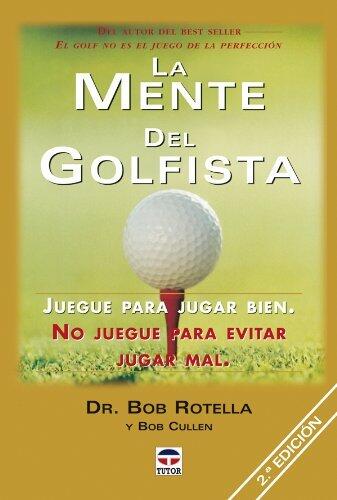 LA MENTE DEL GOLFISTA.