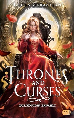 Thrones and Curses: Zur Königin Erwählt
