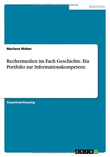 Recherchemedien im Fach Geschichte. Ein Portfolio zur Informationskompetenz