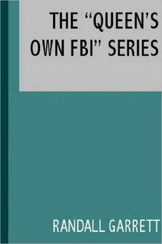 The "Queen's Own FBI" Omnibus
