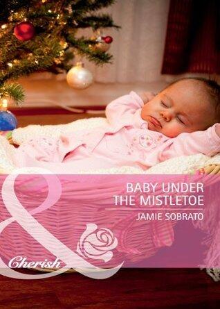 Baby Under the Mistletoe