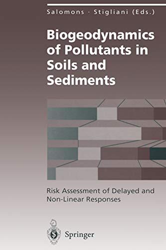 Biogeodynamics of Pollutants in Soils and Sediments (Risk Assessment of Delayed and Non-Linear Responses)