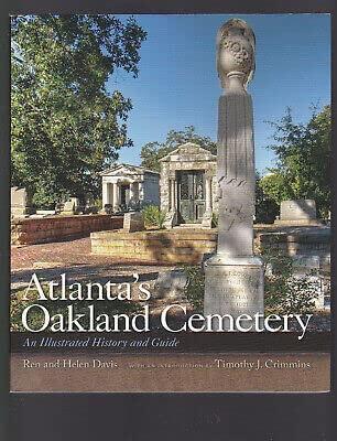 Rare Atlanta's Oakland Cemetery: An Illustrated History & Guide