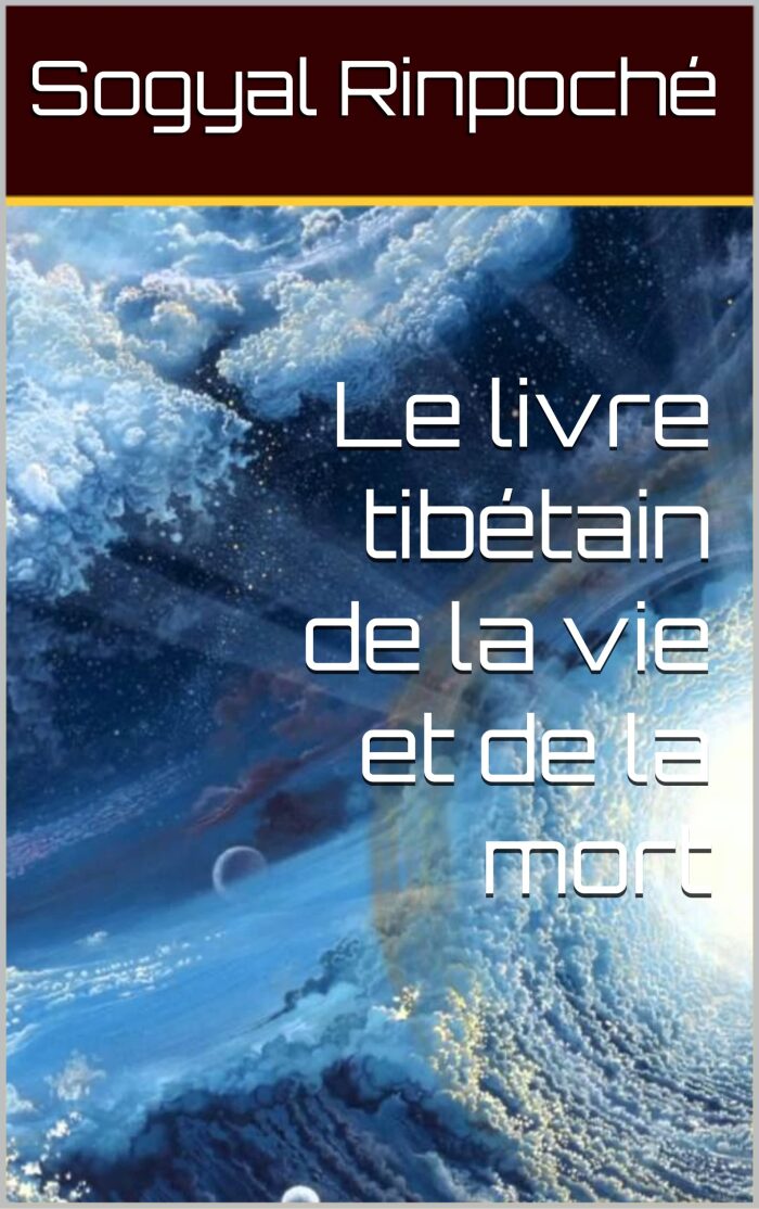 Le livre tibétain de la vie et de la mort