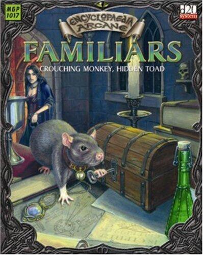 Encyclopaedia Arcane: Familiars (Crouching Monkey, Hidden Toad)