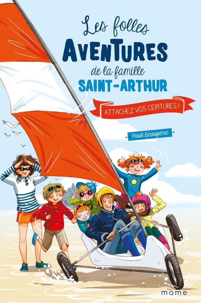Attachez vos ceintures ! (Les folles aventures de la famille Saint-Arthur t. 8)