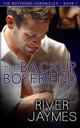 The Backup Boyfriend: The Boyfriend Chronicles - Book 1 (Volume 1) Paperback - January 18, 2014