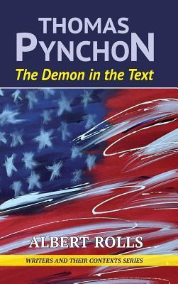 Thomas Pynchon: Demon in the Text