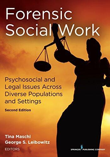 Forensic Social Work: Psychosocial and Legal Issues Across Diverse Populations and Settings