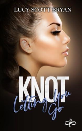 Knot Letting You Go