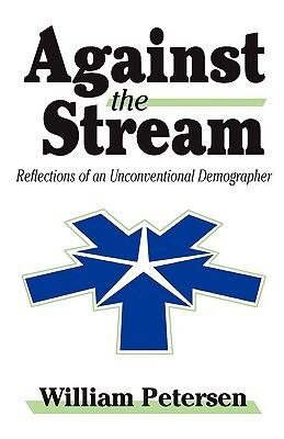 Against the Stream: Reflections of an Unconventional Demographer