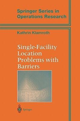 Single-Facility Location Problems with Barriers