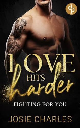 Fighting for you: Gefährliche Liebe