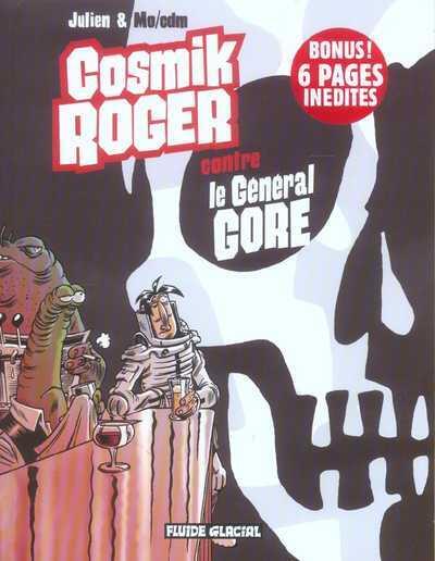 Cosmik Roger contre le général GORE