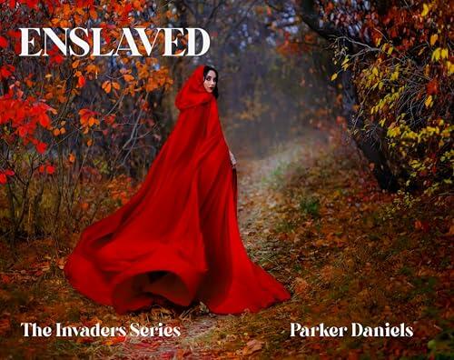 Enslaved: Book 2, The Invaders Series