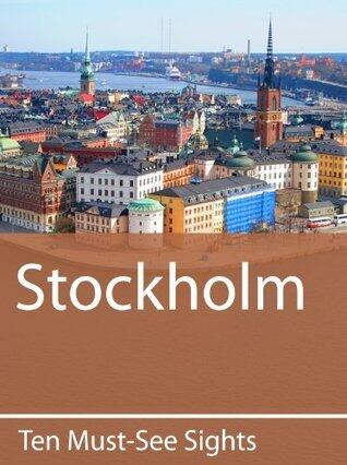 Ten Must-See Sights: Stockholm