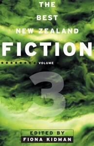 The Best New Zealand Fiction Volume 3