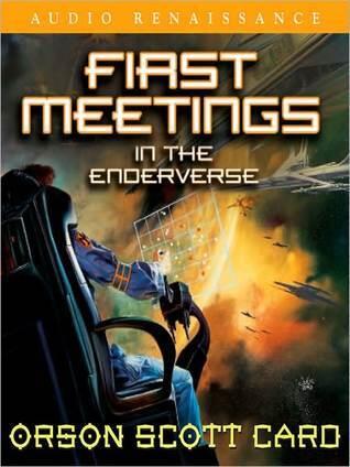 First Meetings: In the Enderverse