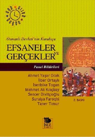 Efsaneler ve Gerçekler: Osmanlı Devletinin Kuruluşu