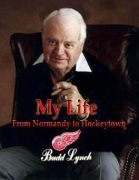 MY LIFE: From Normandy to Hockeytown