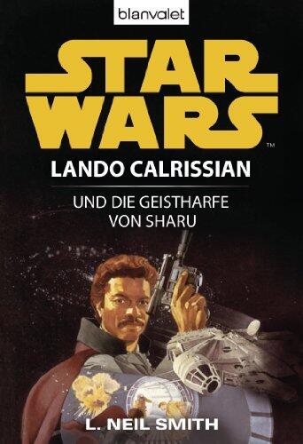Star Wars^ Lando Calrissian: Lando Calrissian und die Geistharfe von Sharu
