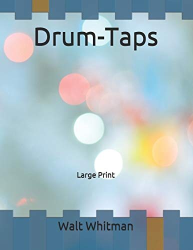 Drum-Taps: Large Print
