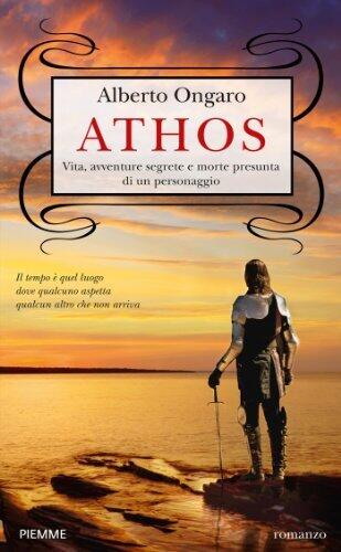 Athos: Vita, avventure segrete e morte presunta di un personaggio
