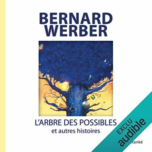 L'Arbre des possibles et autres histoires
