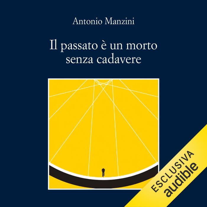 Il passato è un morto senza cadavere: Le indagini di Rocco Schiavone, Vol. 16