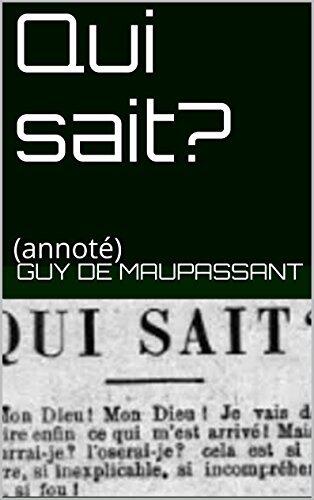 Qui sait?: (annoté)