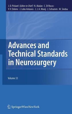 Advances and Technical Standards in Neurosurgery, Volume 33