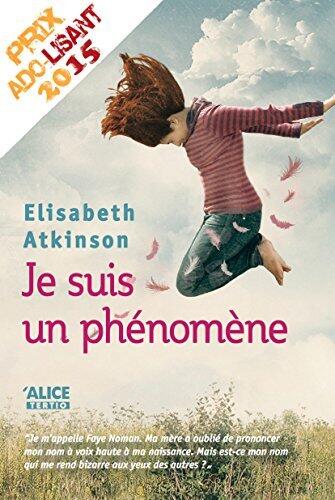 Je suis un phénomène: Roman jeunesse (Romans Tertio)