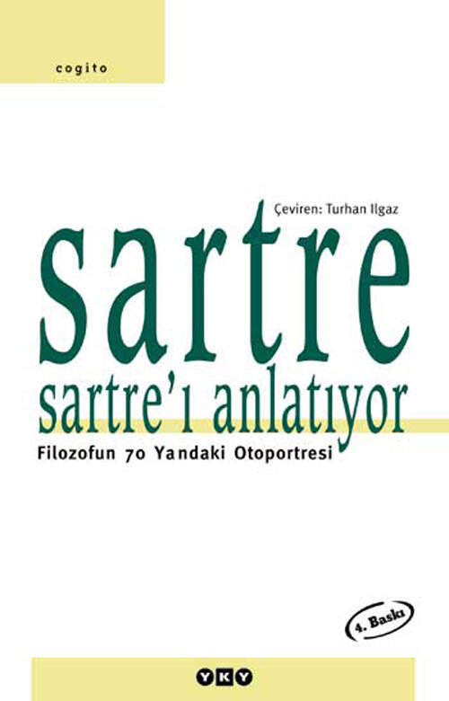 Sartre Sartre'ı Anlatıyor: Filozofun 70 Yaşındaki Otoportresi