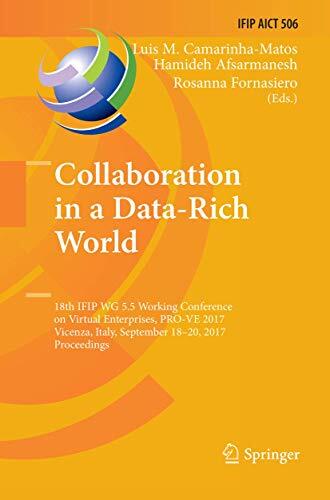Collaboration in a Data-Rich World: 18th IFIP WG 5.5 Working Conference on Virtual Enterprises, PRO-VE 2017, Vicenza, Italy, September 18-20, 2017, ... and Communication Technology, 506)