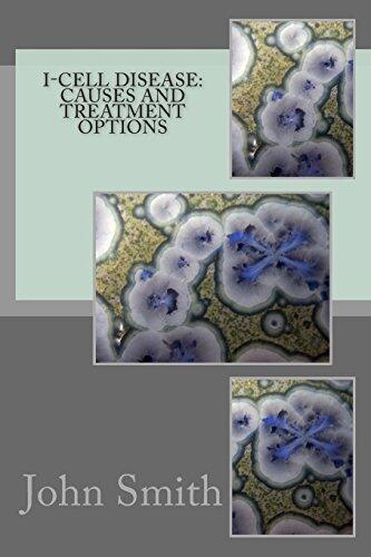 I-Cell Disease: Causes and Treatment Options