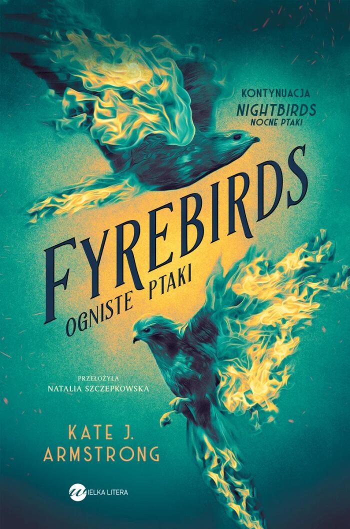 Fyrebirds. Ogniste ptaki