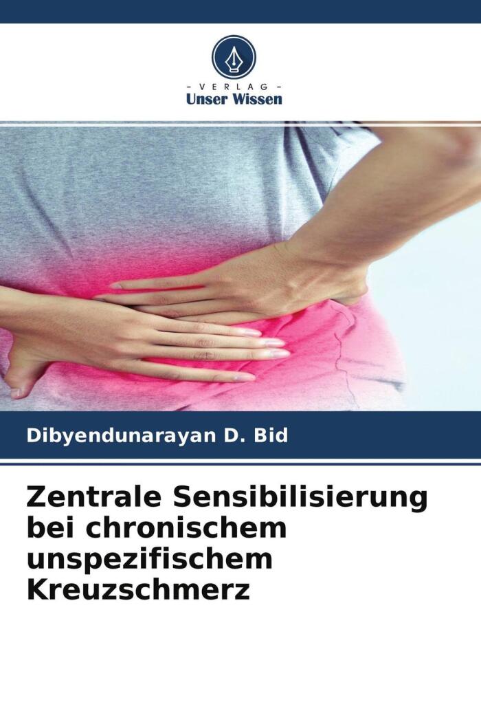 Zentrale Sensibilisierung bei chronischem unspezifischem Kreuzschmerz