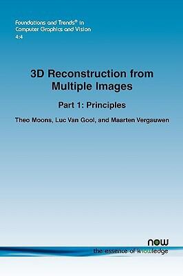 3D Reconstruction from Multiple Images (Part 1: Principles in Computer Graphics and Vision)