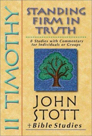 2 Timothy: Standing Firm in Truth
