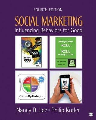 Social Marketing: Influencing Behaviors for Good
