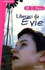 Liberaci da Evie